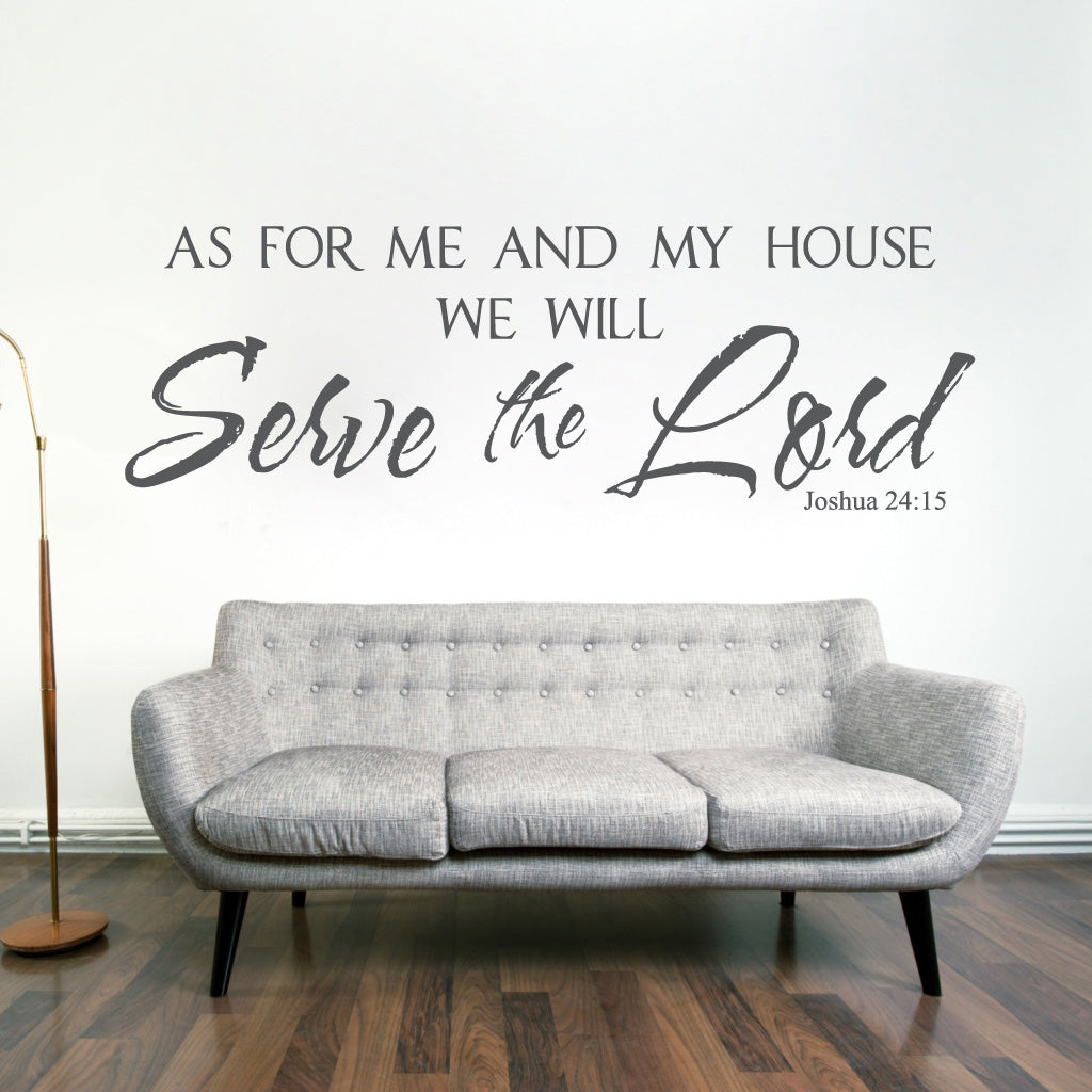 As For Me And My House We Will Serve The Lord Wall Decal