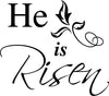 He Is Risen Wall Decal Quote