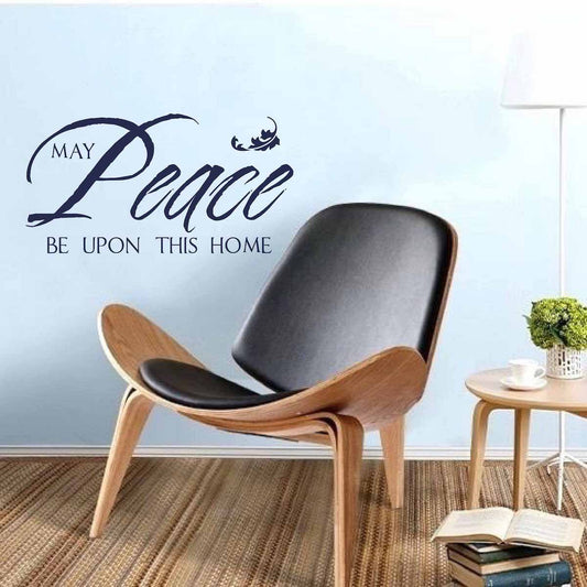 May Peace Be Upon This House Wall Quote