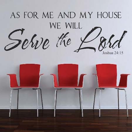 As For Me And My House We Will Serve The Lord Wall Decal