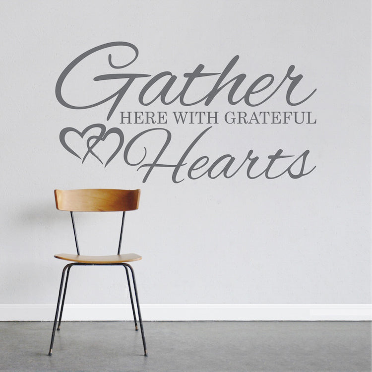 Gather Here With Grateful Hearts Wall Quote