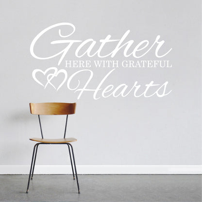 Gather Here With Grateful Hearts Wall Quote