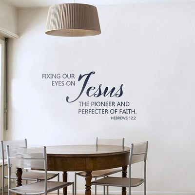 The Perfecter Of Our Faith Wall Decal - Hebrews 12:2
