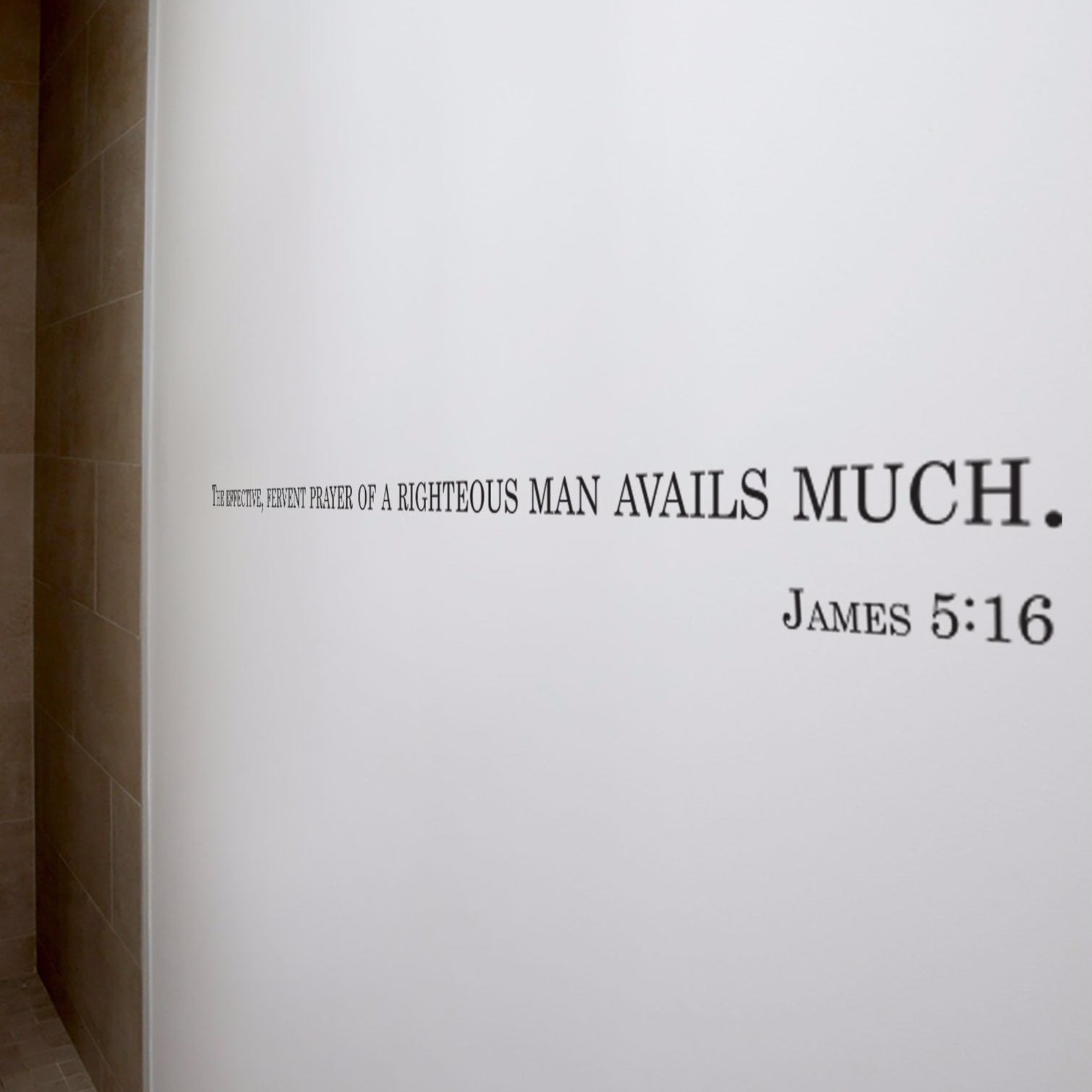 The Effective Prayer Of The Righteous Wall Decal - James 5:16