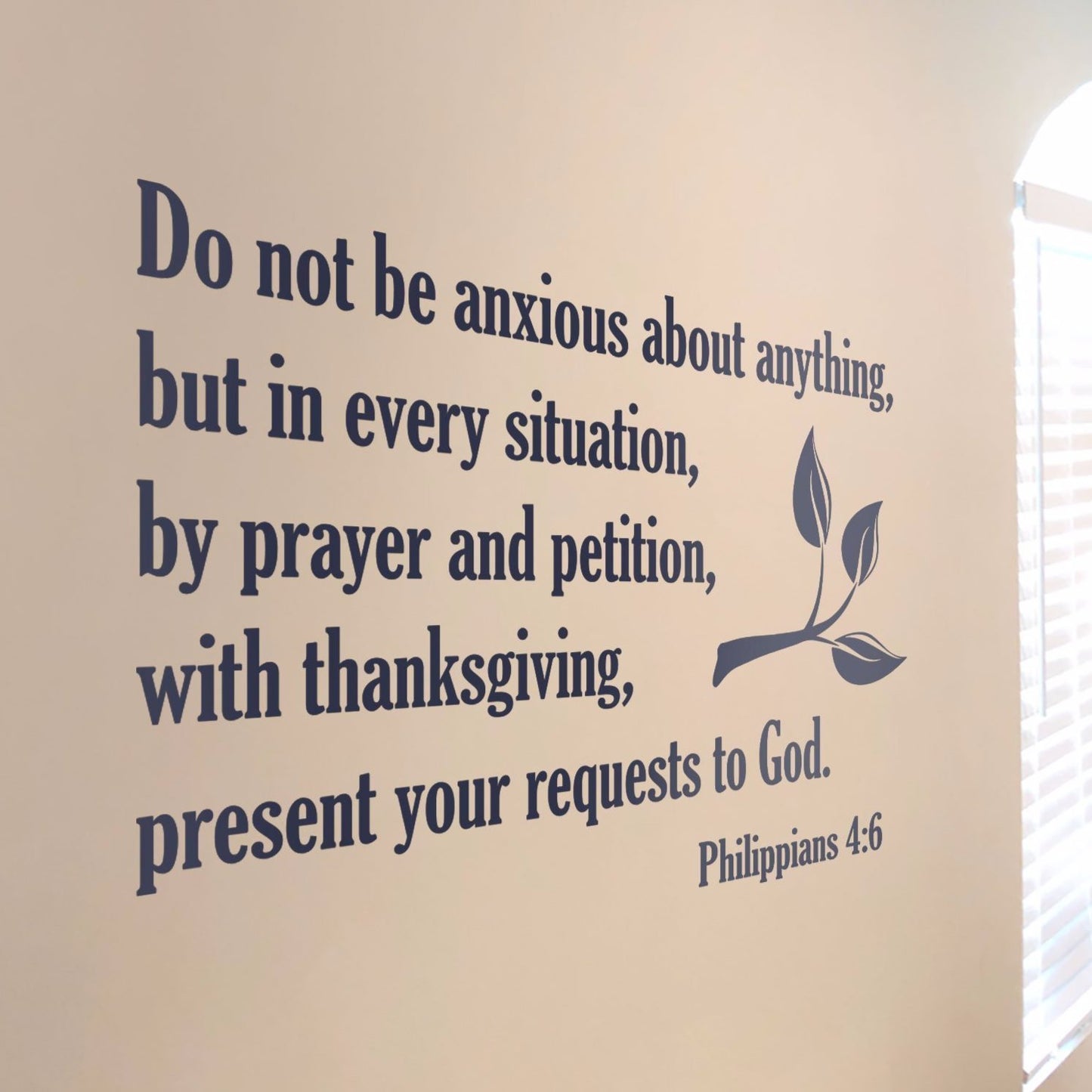 Be Anxious For Nothing Wall Decal - Philippians 4:6