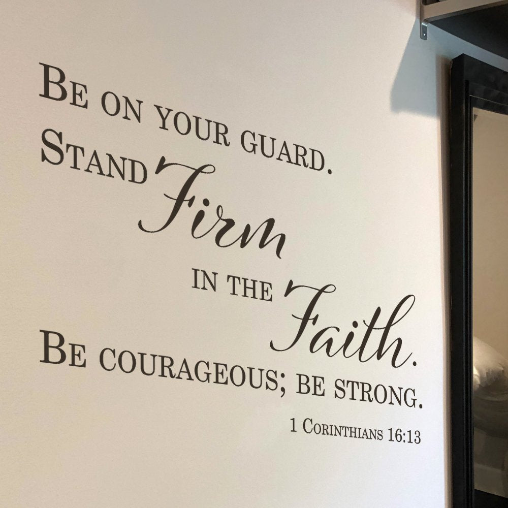 Stand Firm In Faith Wall Decal - 1 Cor 16:13