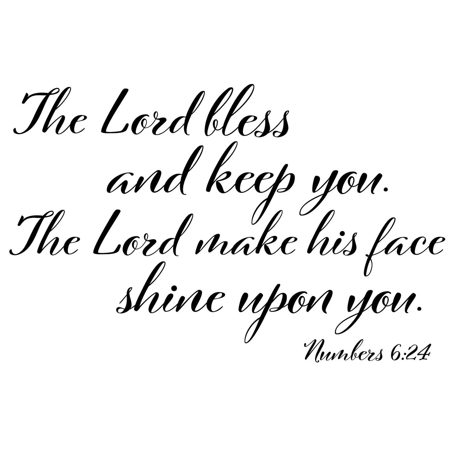 May His Face Shine Upon You Wall Decal- Numbers 6:24