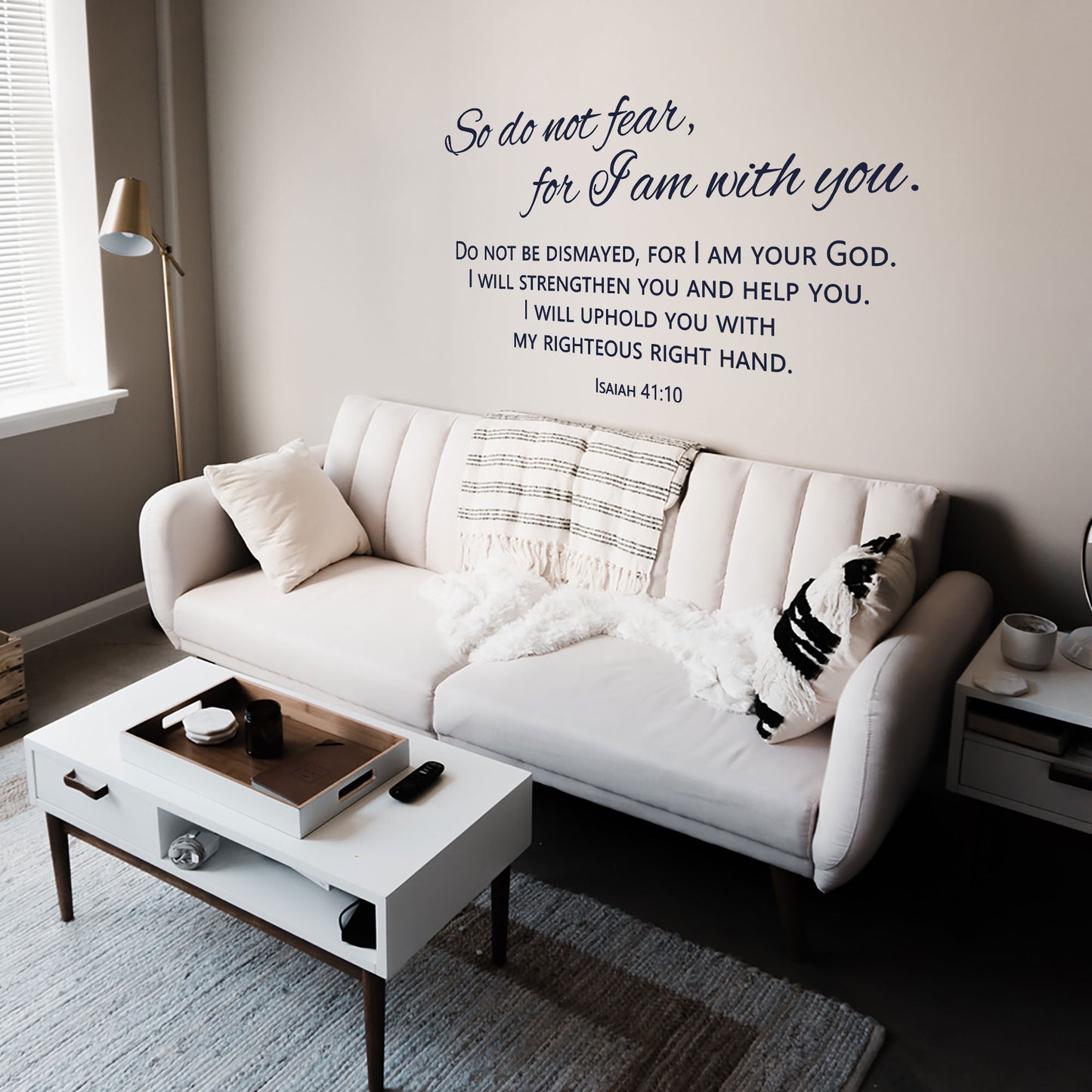 So Do Not Fear For I Am With You Wall Decal - Isaiah 41:10