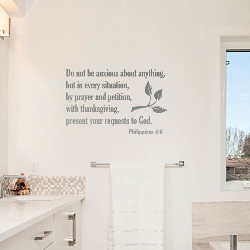 Be Anxious For Nothing Wall Decal - Philippians 4:6