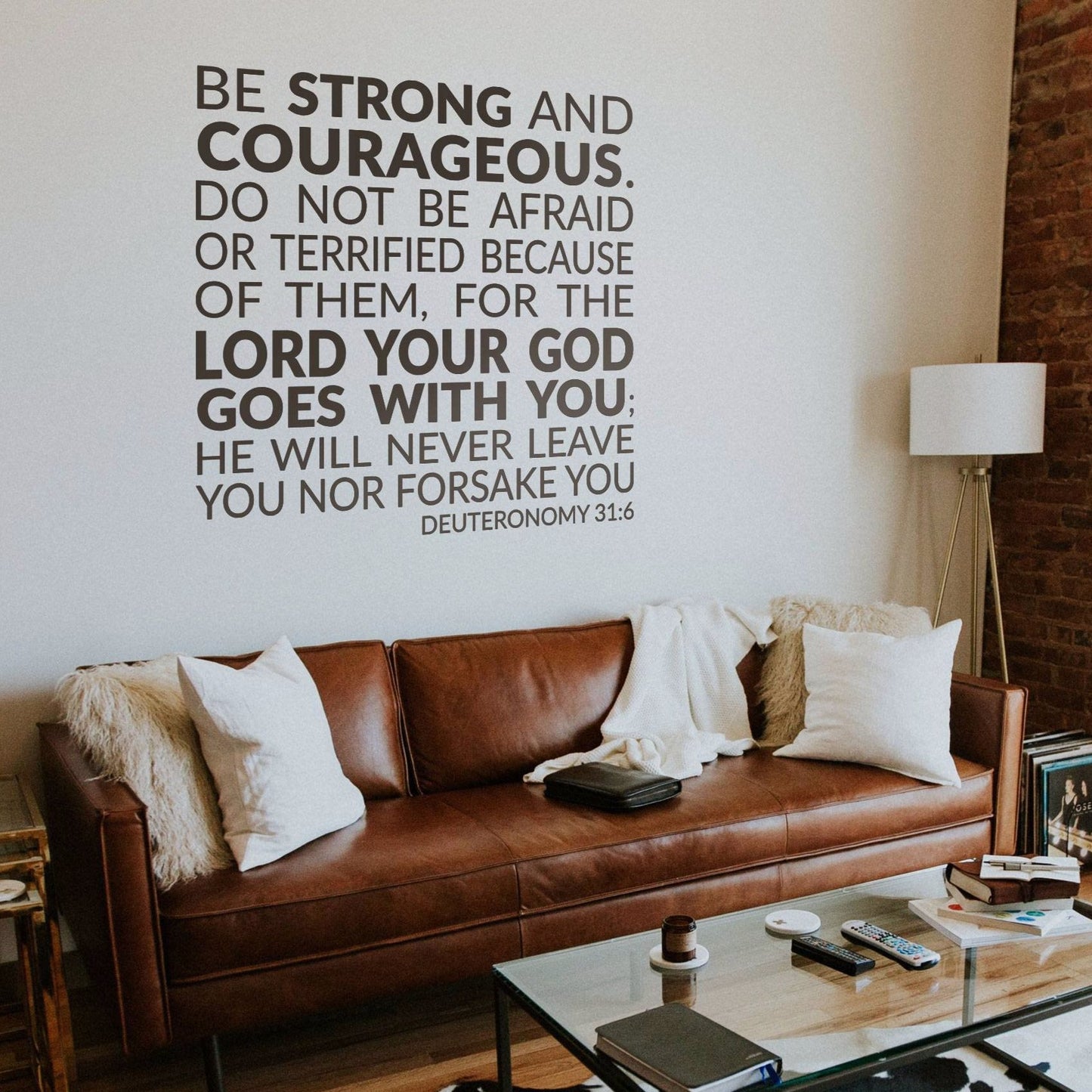 Be Strong And Courageous Wall Decal - Deuteronomy 31:6