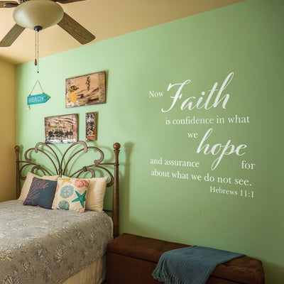 Faith Is The Confidence In Hope Wall Decal - Hebrews 11:1