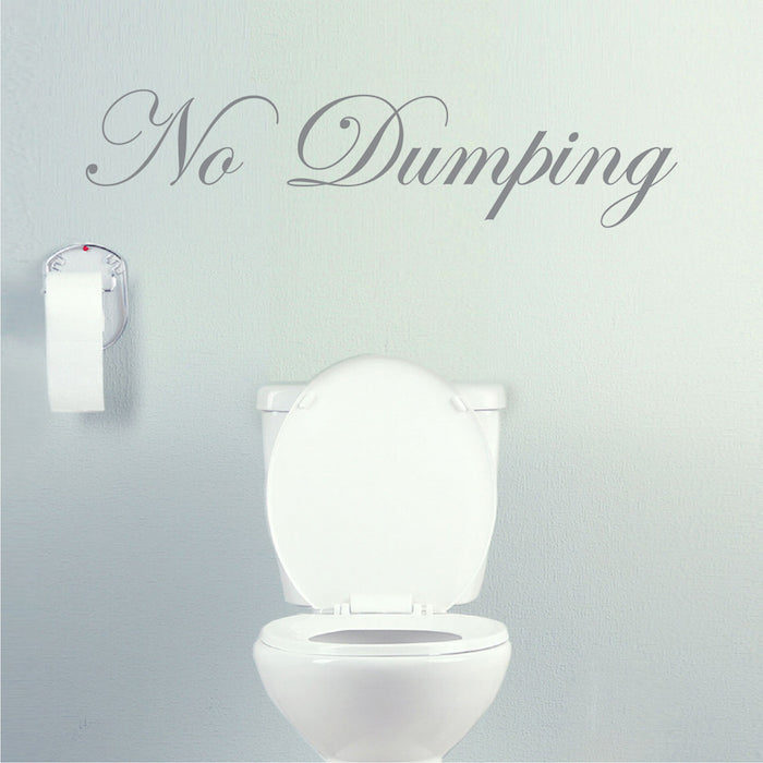No Dumping Funny Wall Decal