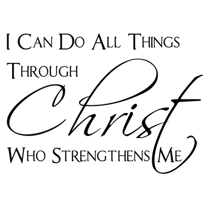 I Can Do All Things - Philippians 4:13