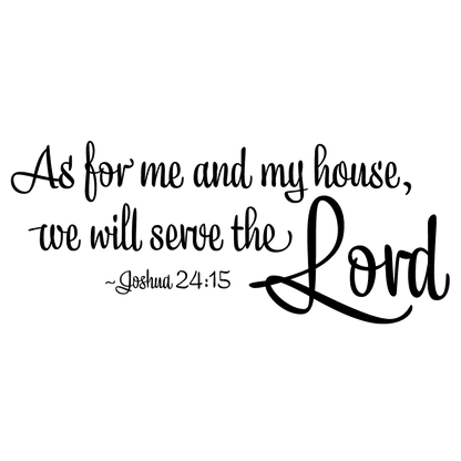 As For Me And My House Wall Decal - Joshua 24:18