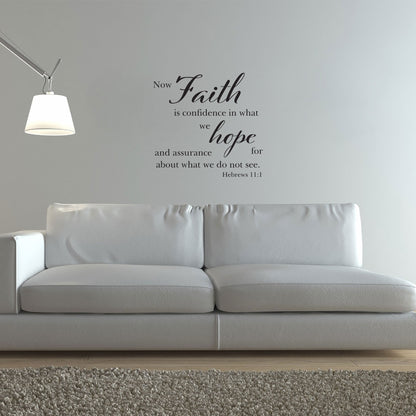 Faith Is The Confidence In Hope Wall Decal - Hebrews 11:1