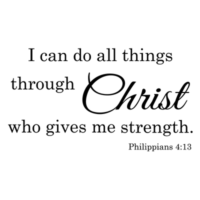 I Can Do All Things - Philippians 4:13