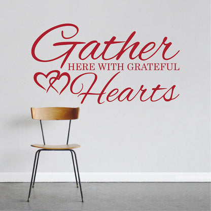 Gather Here With Grateful Hearts Wall Quote