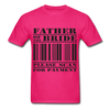 Father of the Bride Unisex Classic T-Shirt - fuchsia
