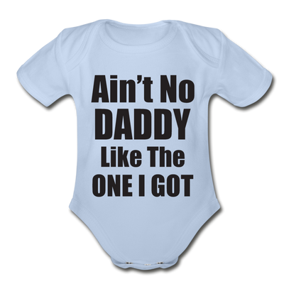 Ain't No Daddy Organic Short Sleeve Baby Bodysuit - sky