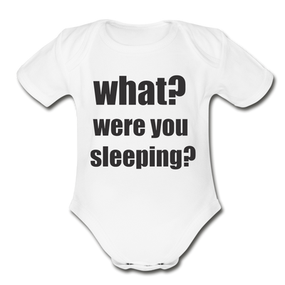 Were You Sleeping Organic Short Sleeve Baby Bodysuit - white