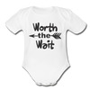 Worth The Wait Organic Short Sleeve Baby Bodysuit - white