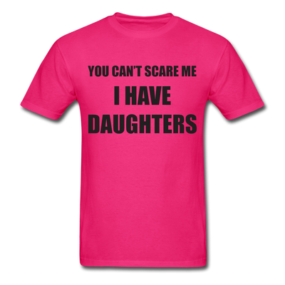 I Have Daughters Unisex Classic T-Shirt - fuchsia