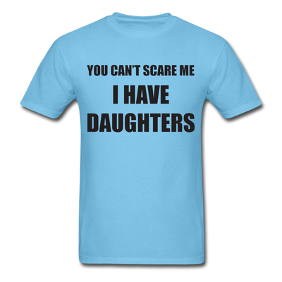 I Have Daughters Unisex Classic T-Shirt - aquatic blue