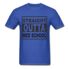 Straight Outta Med School Unisex Classic T-Shirt - royal blue