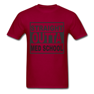 Straight Outta Med School Unisex Classic T-Shirt - dark red