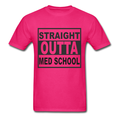 Straight Outta Med School Unisex Classic T-Shirt - fuchsia