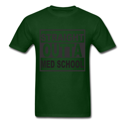Straight Outta Med School Unisex Classic T-Shirt - forest green