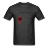 I'm Fine Unisex Classic T-Shirt - heather black