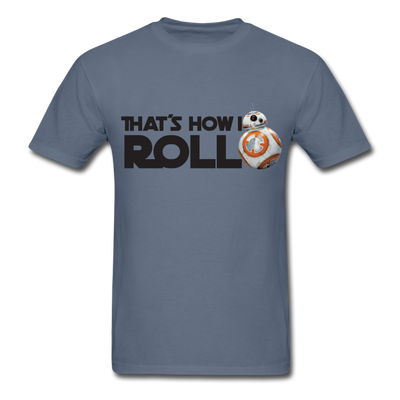 That's How I Roll Star Wars Unisex Classic T-Shirt - denim