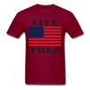 Live Free Unisex Classic T-Shirt - burgundy