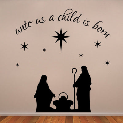 Unto Us A Child Is Born Christmas Vinyl Wall Decal Mural