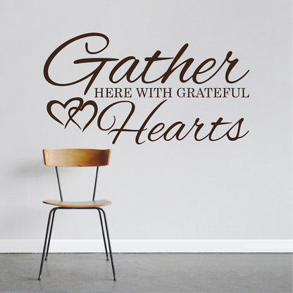 Gather Here With Grateful Hearts Wall Quote